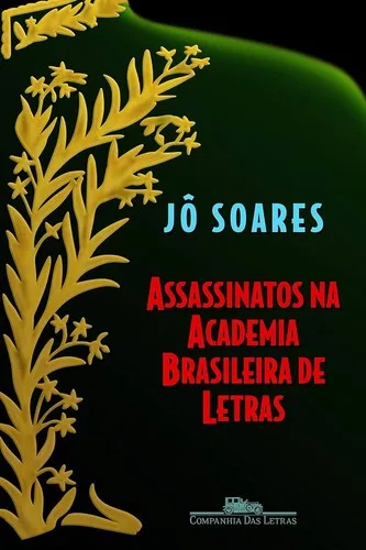 Capa de Assassinatos na Academia Brasileira de Letras