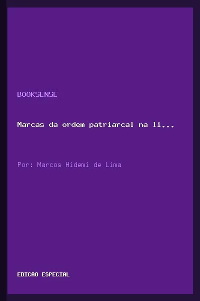 Marcas da ordem patriarcal na literatura brasileira