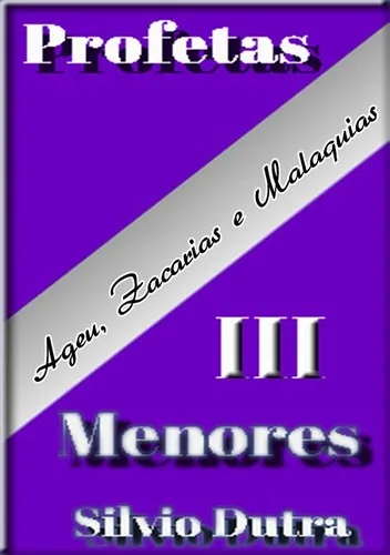 Profetas Menores – Livro III